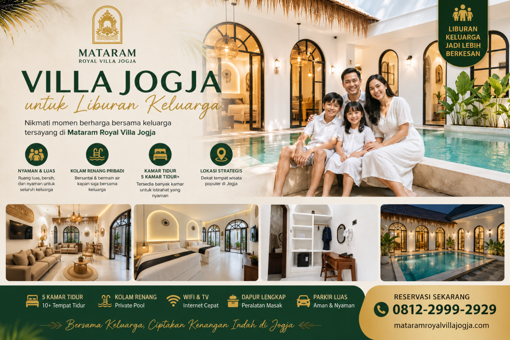 Villa Jogja untuk Liburan Keluarga